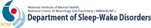 "National Institute of Mental Health, National Center of Neurology and Psychiatry ( NIMH/NCNP ) | Department of Sleep-Wake Disorders